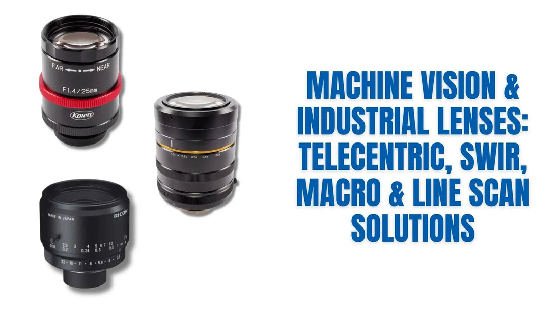 Machine Vision & Industrial Lenses how to guide for selecting for your application